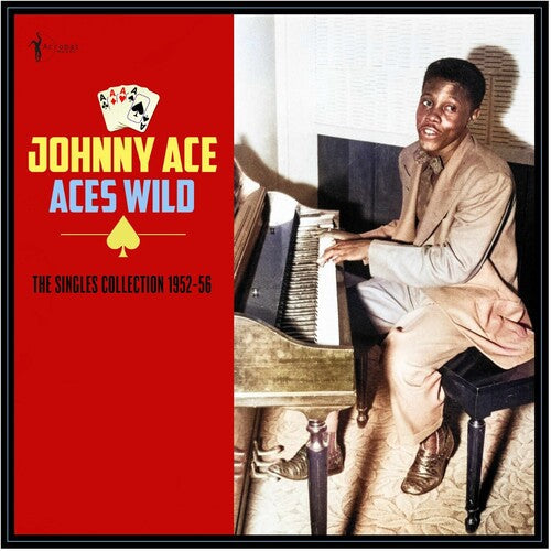 Johnny Ace - Aces Wild: Les plus grands singles 1952-56