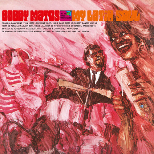 Bobby Matos & The Combo Conquistadores - My Latin Soul [Master demi-vitesse]