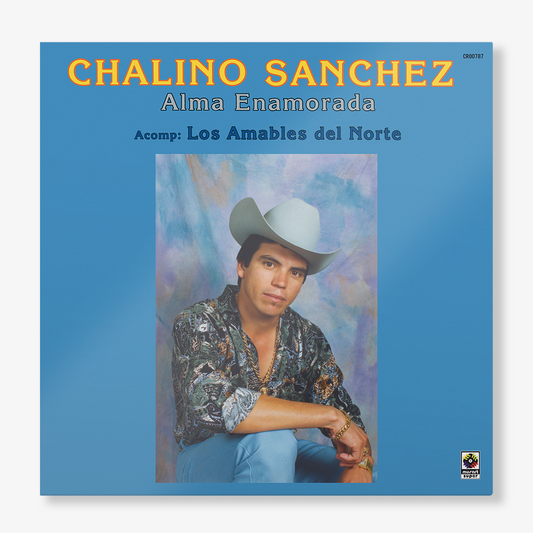 Chalino Sánchez & Los Amables del Norte - Alma Enamorada